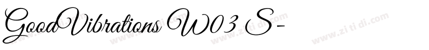 GoodVibrations W03 S字体转换